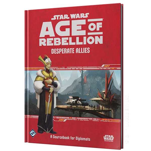 Star Wars Age of Rebellion RPG: Desperate Allies