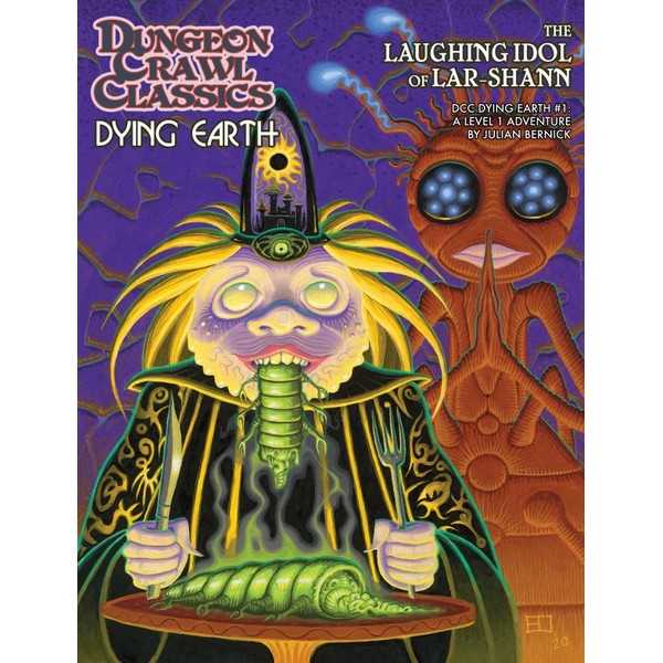 Dungeon Crawl Classics Dying Earth #1: The Laughing Idol of Lar-Shan