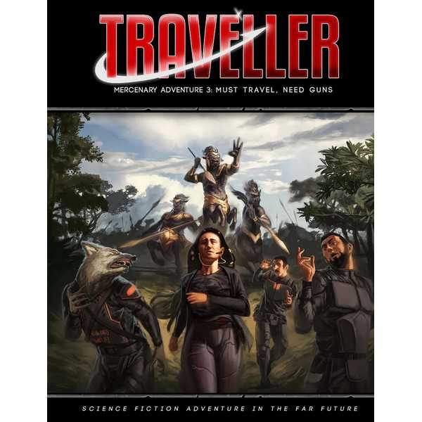 Traveller: Mercenary Adventure 3 - Must Travel, Need Guns