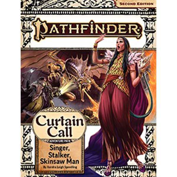 Pathfinder Adventure Path: Singer, Stalker, Skinsaw Man (Curtain Call 2 of 3) (P2)