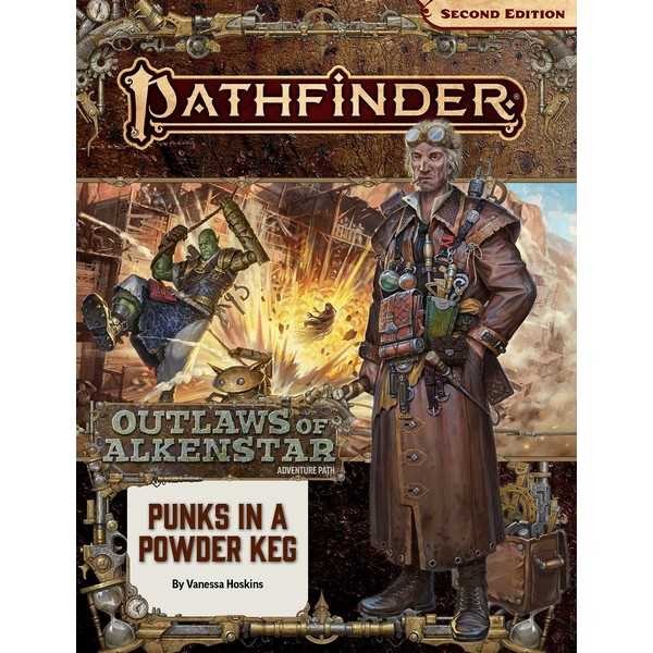 Pathfinder Adventure Path: Punks in a Powderkeg (Outlaws of Alkenstar 1 of 3) (P2)