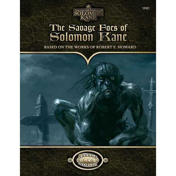 The Savage World of Solomon Kane: The Savage Foes of Solomon Kane