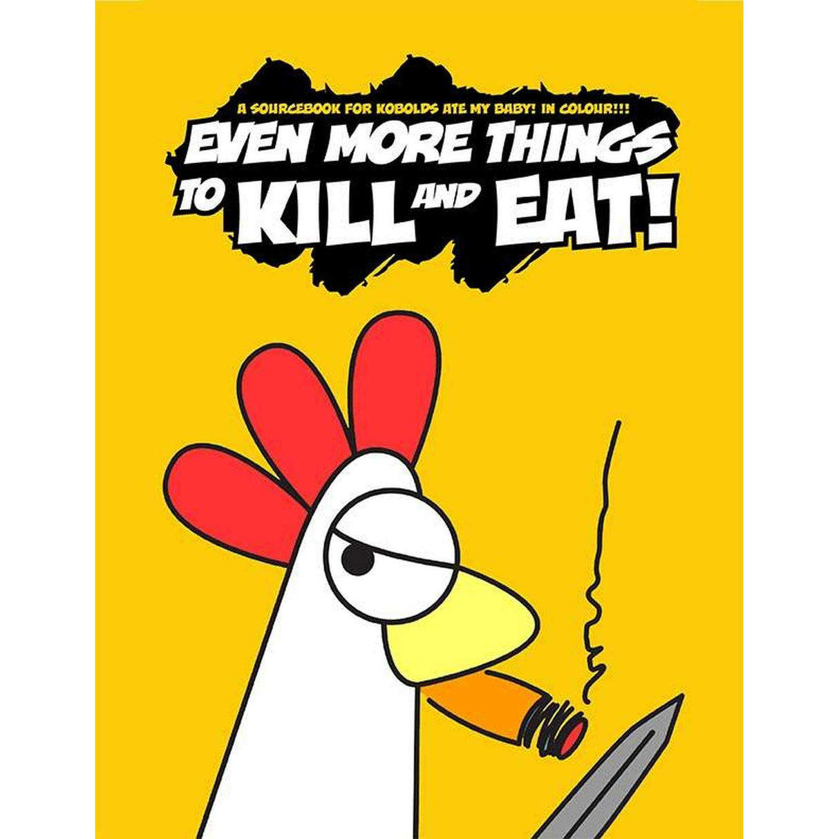 Even More Things to Kill and Eat!