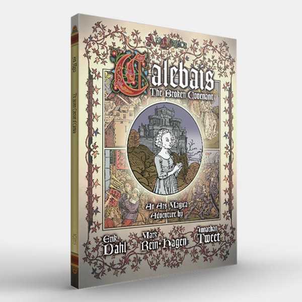 Calebais: The Broken Covenant: Ars Magica 5E